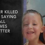 Mother Shot Dead After Saying ‘All Lives Matter’